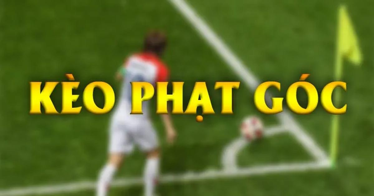 Kèo phạt góc là gì?